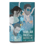 Familiar Faces Volume 1
